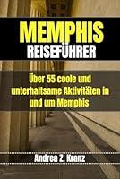 Algopix Similar Product 9 - MEMPHIS REISEFHRER ber 55 coole und