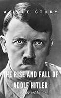 Algopix Similar Product 1 - "The Rise and Fall of Adolf Hitler"