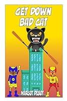 Algopix Similar Product 5 - Get Down Bad Cat A Decodable Graphic