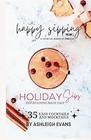 Algopix Similar Product 18 - Holiday Sips  Happy Sipping Cocktail