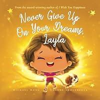 Algopix Similar Product 8 - Never Give Up On Your Dreams Layla