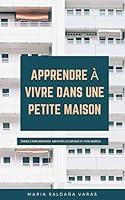 Algopix Similar Product 8 - APPRENDRE  VIVRE DANS UNE PETITE