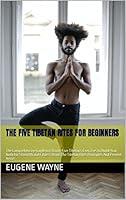 Algopix Similar Product 15 - THE FIVE TIBETAN RITES FOR BEGINNERS