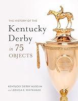 Algopix Similar Product 18 - The History of the Kentucky Derby in 75