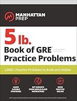 Algopix Similar Product 5 - 5 lb Book of GRE Practice Problems