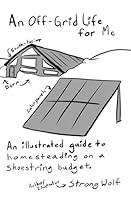 Algopix Similar Product 13 - An OffGrid Life for Me An illustrated