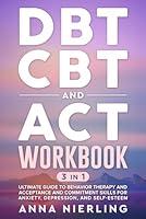 Algopix Similar Product 7 - DBT CBT and ACT Workbook 3 Books In