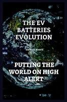 Algopix Similar Product 1 - The EV batteries Evolution Putting The