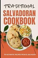 Algopix Similar Product 18 - Traditional Salvadoran Cookbook 50