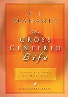 Algopix Similar Product 13 - The Cross Centered Life Keeping the