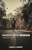 Algopix Similar Product 1 - Walking with Wisdom A Study of