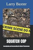 Algopix Similar Product 5 - SQUATCH COP Investigating and