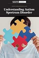 Algopix Similar Product 11 - Understanding Autism Spectrum Disorder