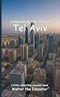 Algopix Similar Product 11 - Celebrating the City of Tel Aviv