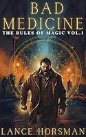 Algopix Similar Product 18 - Bad Medicine Rules of Magic Volume 1