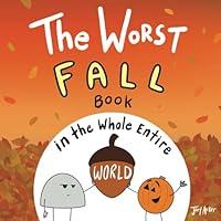 Algopix Similar Product 15 - The Worst Fall Book in the Whole Entire