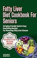 Algopix Similar Product 16 - Fatty Liver diet cookbook for Seniors