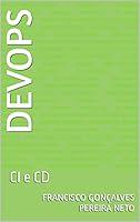 Algopix Similar Product 8 - DevOps: CI e CD (Portuguese Edition)