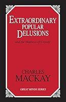 Algopix Similar Product 17 - Extraordinary Popular Delusions And