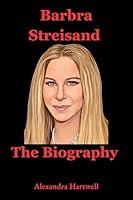 Algopix Similar Product 14 - Barbra Streisand  The biography and