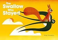 Algopix Similar Product 13 - The Swallow Who Stayed