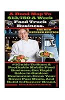 Algopix Similar Product 6 - A Road Map To 13750 A Week Food Truck