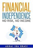 Algopix Similar Product 12 - Financial Independence No Risk No