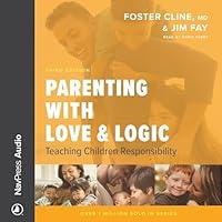 Algopix Similar Product 18 - Parenting with Love  Logic Teaching
