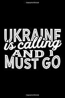 Algopix Similar Product 6 - Ukraine Is Calling And I Must Go A