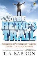 Algopix Similar Product 9 - The Heros Trail True Stories of Young