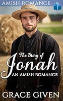 Algopix Similar Product 7 - The Story of Jonah An Amish Romance