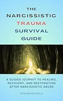 Algopix Similar Product 13 - The Narcissistic Trauma Survival Guide