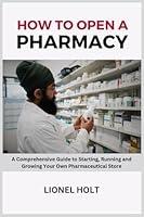Algopix Similar Product 3 - How to Open a Pharmacy A Comprehensive