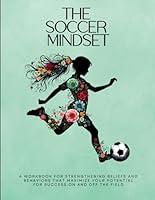 Algopix Similar Product 1 - The Soccer Mindset Workbook A Workbook