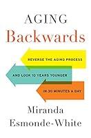 Algopix Similar Product 10 - Aging Backwards Reverse the Aging