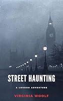 Algopix Similar Product 6 - Street Haunting: A London Adventure