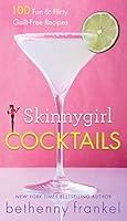 Algopix Similar Product 3 - Skinnygirl Cocktails 100 Fun  Flirty