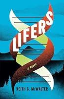 Algopix Similar Product 20 - Lifers: A Novel