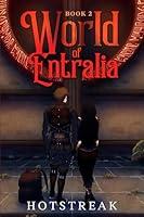 Algopix Similar Product 5 - World of Entralia Book Two A LitRPG