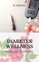 Algopix Similar Product 13 - Diabetes Wellness: Nourish and Thrive