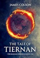 Algopix Similar Product 14 - The Tale of Tiernan The Graelian