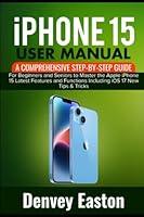 Algopix Similar Product 7 - iPhone 15 User Manual A Comprehensive