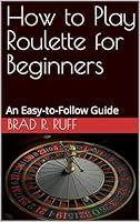 Algopix Similar Product 6 - How to Play Roulette for Beginners An