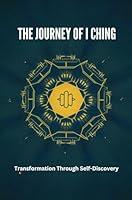 Algopix Similar Product 6 - The Journey Of I Ching Transformation