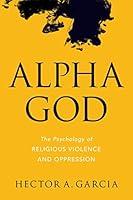 Algopix Similar Product 4 - Alpha God The Psychology of Religious