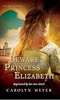 Algopix Similar Product 6 - Beware Princess Elizabeth A Young