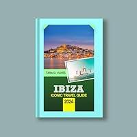 Algopix Similar Product 16 - Ibiza Iconic Travel Guide 2024