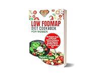 Algopix Similar Product 12 - LOW FODMAP DIET COOKBOOK FOR WOMEN