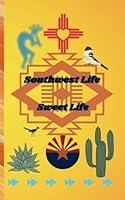 Algopix Similar Product 20 - Southwest Life Sweet Life Journal