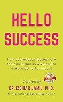 Algopix Similar Product 18 - Hello SUCCESS  How Courageous Leaders